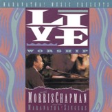 Live Worship With Morris Chapman [Music Download]