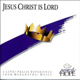 Jesus Christ Is Lord [Music Download]