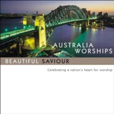 Australia Worships: Beautiful Saviour [Music Download]
