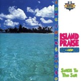 Island Praise - Songs To The Son [Music Download]