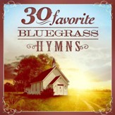 30 Favorite Bluegrass Hymns: Instrumental Bluegrass Gospel Favorites [Music Download]