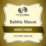 Highest Praise (Medium Key Performance Track With Background Vocals) [Music Download]