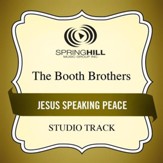 Jesus Speaking Peace (Medium Key Performance Track Without Background Vocals) [Music Download]