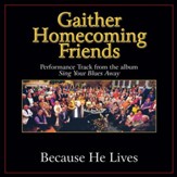 Because He Lives Performance Tracks [Music Download]