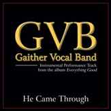 He Came Through (Original Key Performance Track Without Background Vocals) [Music Download]