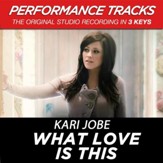 What Love Is This (Medium Key Performance Track Without Background Vocals) [Music Download]