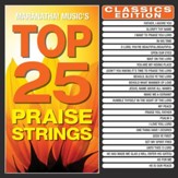 Top 25 Praise Strings Classics Edition (Instrumental) [Music Download]