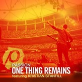 One Thing Remains (Radio Version) [feat. Kristian Stanfill] [Music Download]