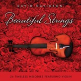 Beautiful Strings: 24 Timeless Melodies Featuring Violin [Music Download]