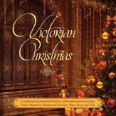 Victorian Christmas: A Traditional Victorian Instrumental Holiday Celebration [Music Download]