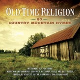 Old Time Religion - 20 Country Mountain Hymns [Music Download]