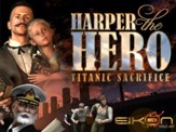 Harper the Hero - Titanic Sacrifice [Video Download]