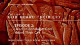 Israel in Bondage - God Heard Their Cry [Video Download]