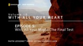 With All Your Might The Final Test [Video Download]