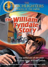 Torchlighters: William Tyndale [Video Download]