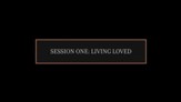 Living Loved [Video Download]