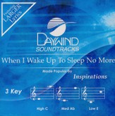 When I Wake Up To Sleep No More [Music Download]