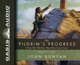 The Pilgrim's Progress: From This World to That Which Is to Come - Unabridged Audiobook [Download]