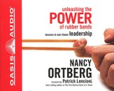 Unleashing the Power of Rubber Bands: Lessons in Non-linear Leadership - Unabridged Audiobook [Download]