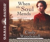 When the Soul Mends - Unabridged Audiobook [Download]