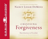 Choosing Forgiveness: Your Journey to Freedom - Unabridged Audiobook [Download]