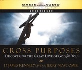 Cross Purposes: Discovering the Great Love of God for You - Unabridged Audiobook [Download]