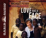 Love Has a Face: Mascara, a Machete, and One Woman's Miraculous Journey with Jesus in Sudan - Unabridged Audiobook [Download]