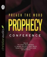 Preach the Word Prophecy Conference - Unabridged Audiobook [Download]
