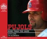Pujols: More Than the Game - Unabridged Audiobook [Download]