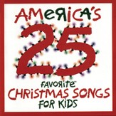 America's 25 Favorite Christmas Songs For Kids [Music Download]