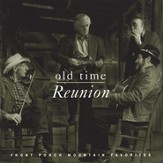 Old Time Reunion [Music Download]
