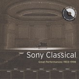 Sony Classical - Great Performances, 1903-1998 [Music Download]