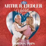 An Arthur Fiedler Valentine [Music Download]