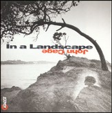 In a Landscape: Piano Music of John Cage [Music Download]