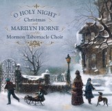 O Holy Night: Christmas With Marilyn Horne and The Mormon Tabernacle Choir [Music Download]