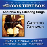 And Now My Lifesong Sings [Performance Tracks] [Music Download]