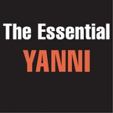 The Essential Yanni [Music Download]