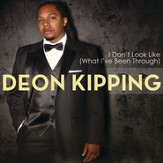 I Don't Look Like (What I've Been Through) [Music Download]