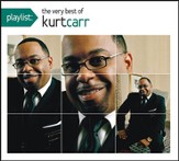 Playlist: The Very Best Of Kurt Carr [Music Download]