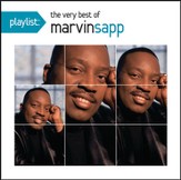 Playlist: The Very Best Of Marvin Sapp [Music Download]