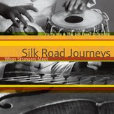 Silk Road Journeys - When Strangers  Meet (Remastered) [Music Download]