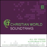 All My Praise [Music Download]