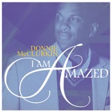 I Am Amazed [Music Download]