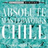 Absolute Masterworks - Chill [Music Download]