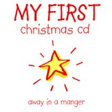 My First Christmas: Away In a Manger [Music Download]
