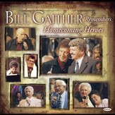 Bill Remembers Homecoming Heroes [Music Download]