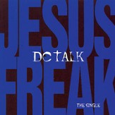 Jesus Freak (Jesus Freak Album Version) [Music Download]