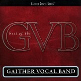 The Best Of The Gaither Vocal Band [Music Download]