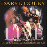 Beyond the Veil: Live at Bobby Jones Gospel Explosion XIII [Music Download]