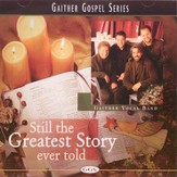 Still The Greatest Story Ever Told  [Music Download]